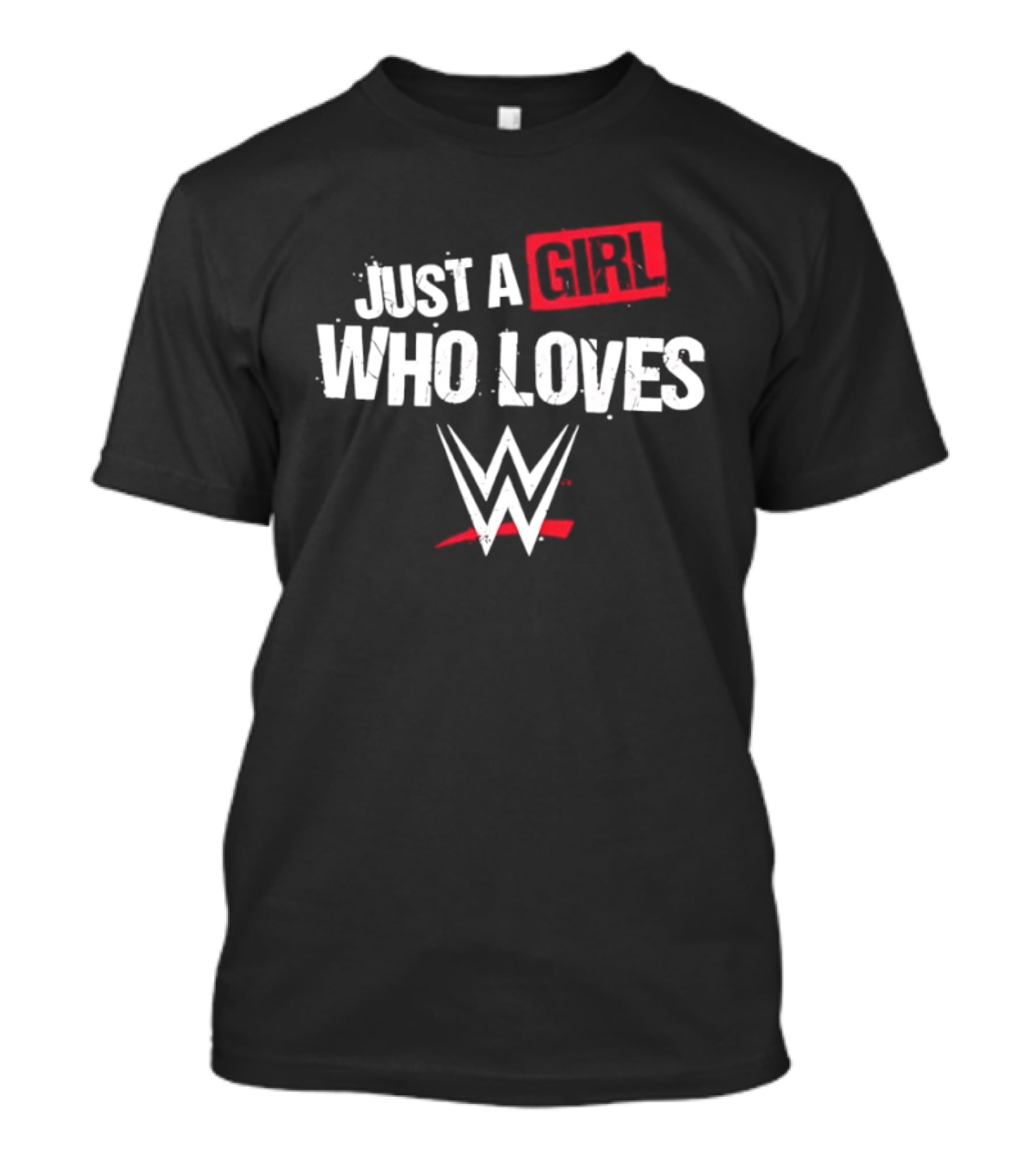 WWE Just A Girl Who Loves Wrestling Fan T-Shirt