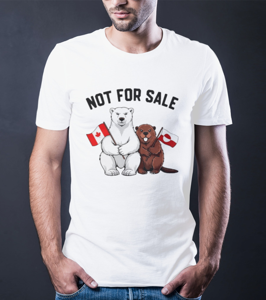 Not For Sale Polar Bear Canadian Flag Beaver Greenland Flag T-Shirt