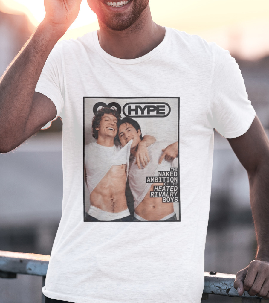 HYPE The Naked Ambition Of The Heated Rivalry Boys Shane X Rozanov T-Shirt