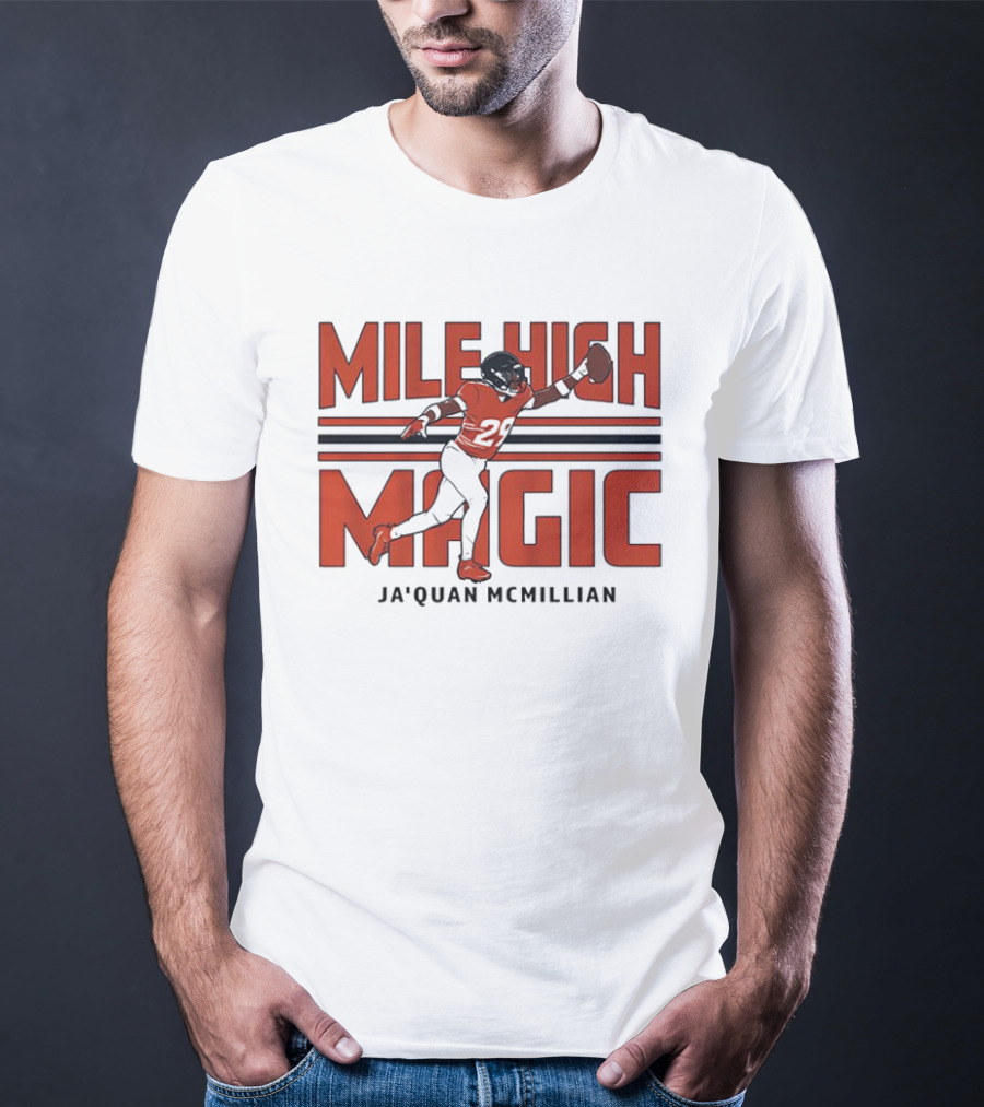 Mile High Magic Ja'Quan McMillian Denver Broncos Football T-Shirt
