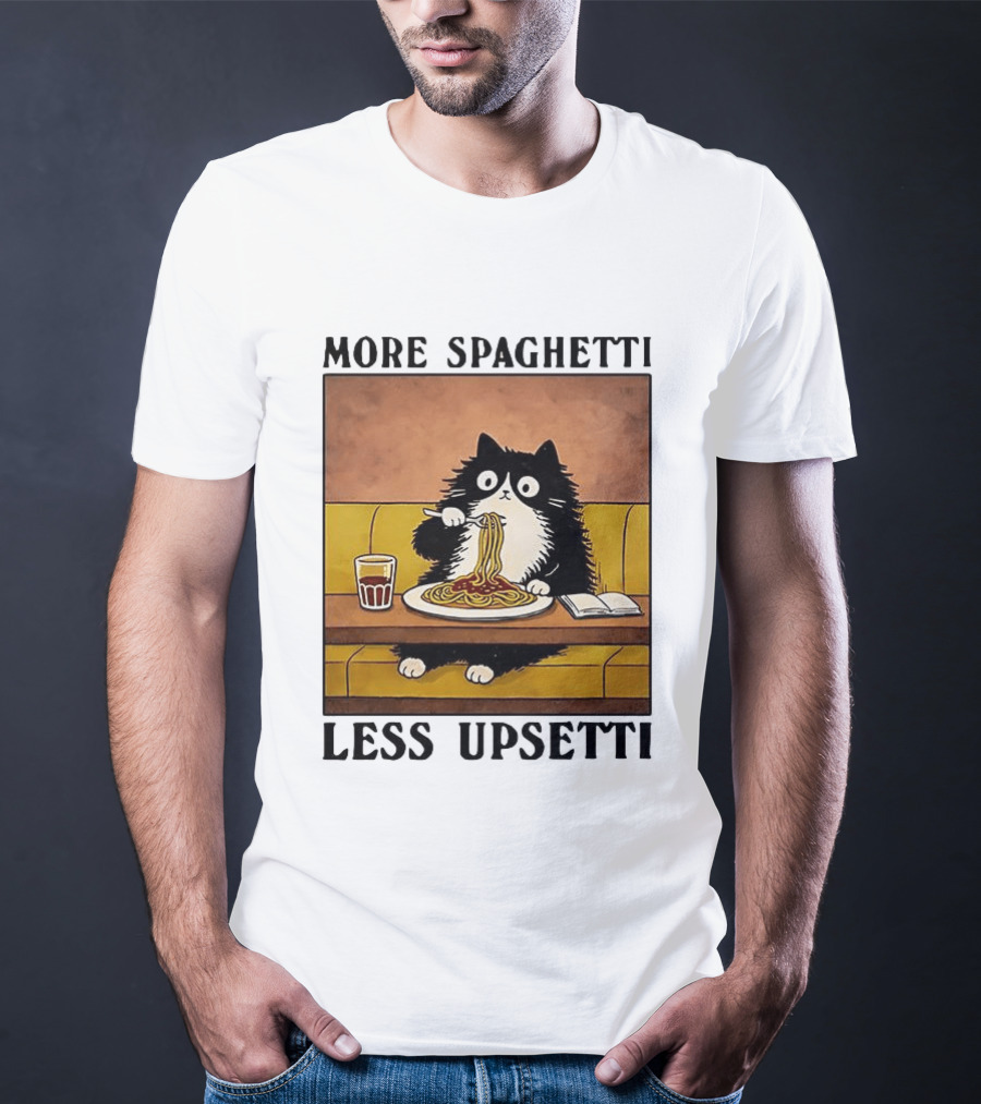 More Spaghetti Less Upsetti Black Cat Eating Italian Food With Drink T-Shirt