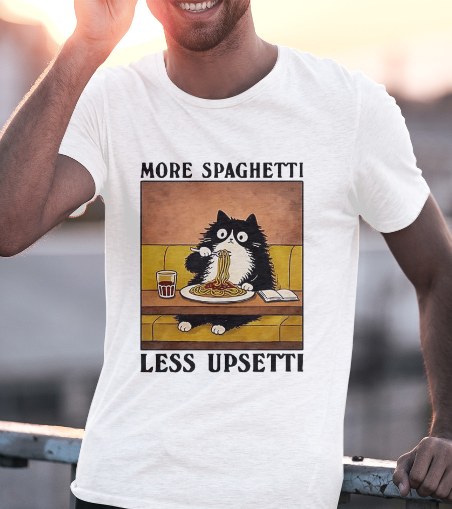 More Spaghetti Less Upsetti Black Cat Eating Italian Food With Drink T-Shirt