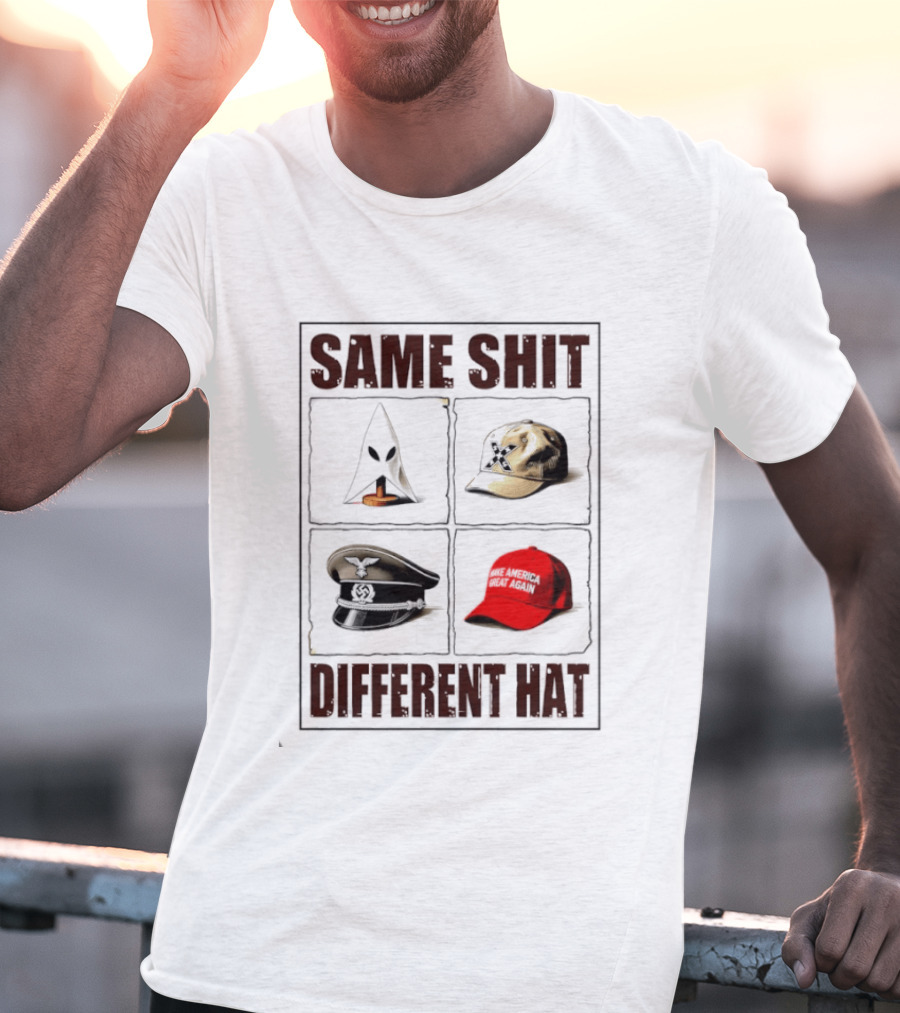 Same Shit Different Hat Meme MAGA Cap KKK Satire Political T-Shirt