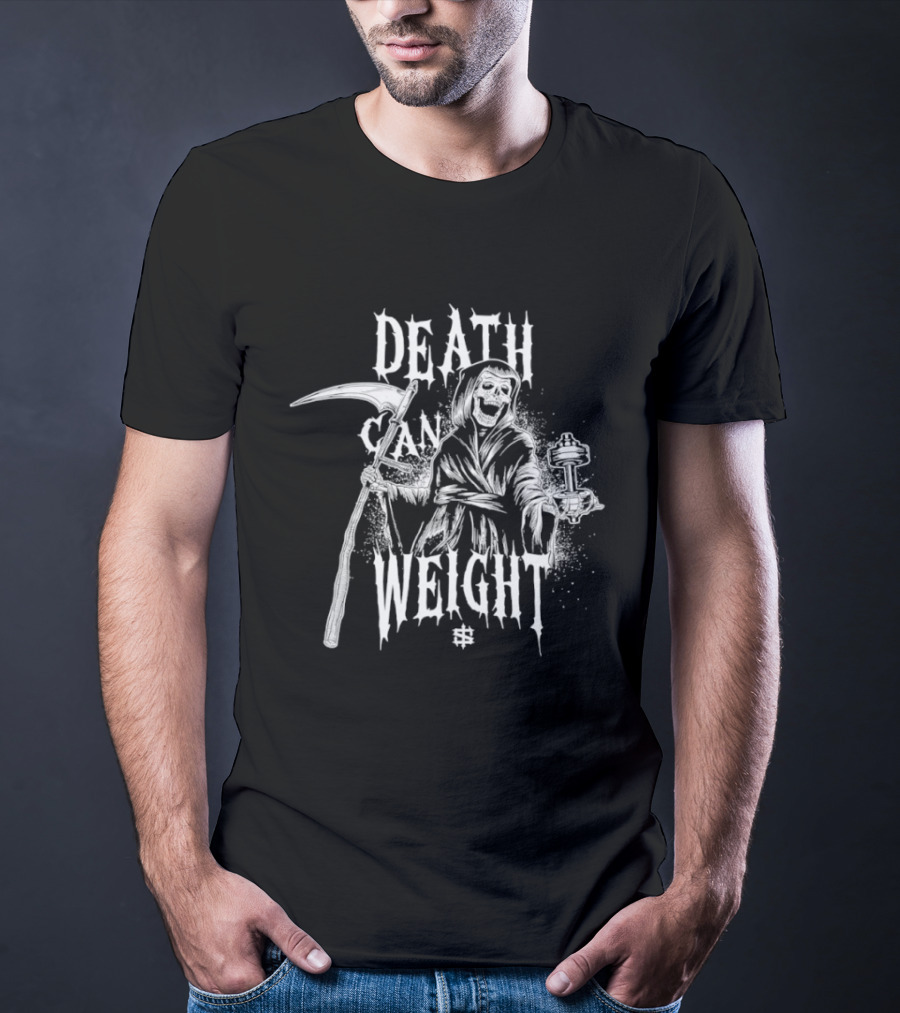Death Can Weight Grim Reaper Skeleton T-Shirt