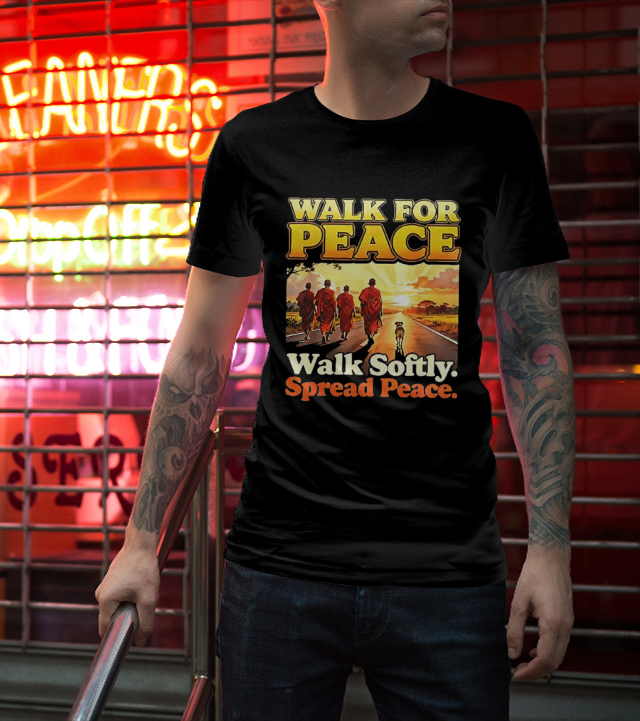 Walk For Peace Walk Softly Spread Peace Buddhist Monks And Aloka Dog T-Shirt