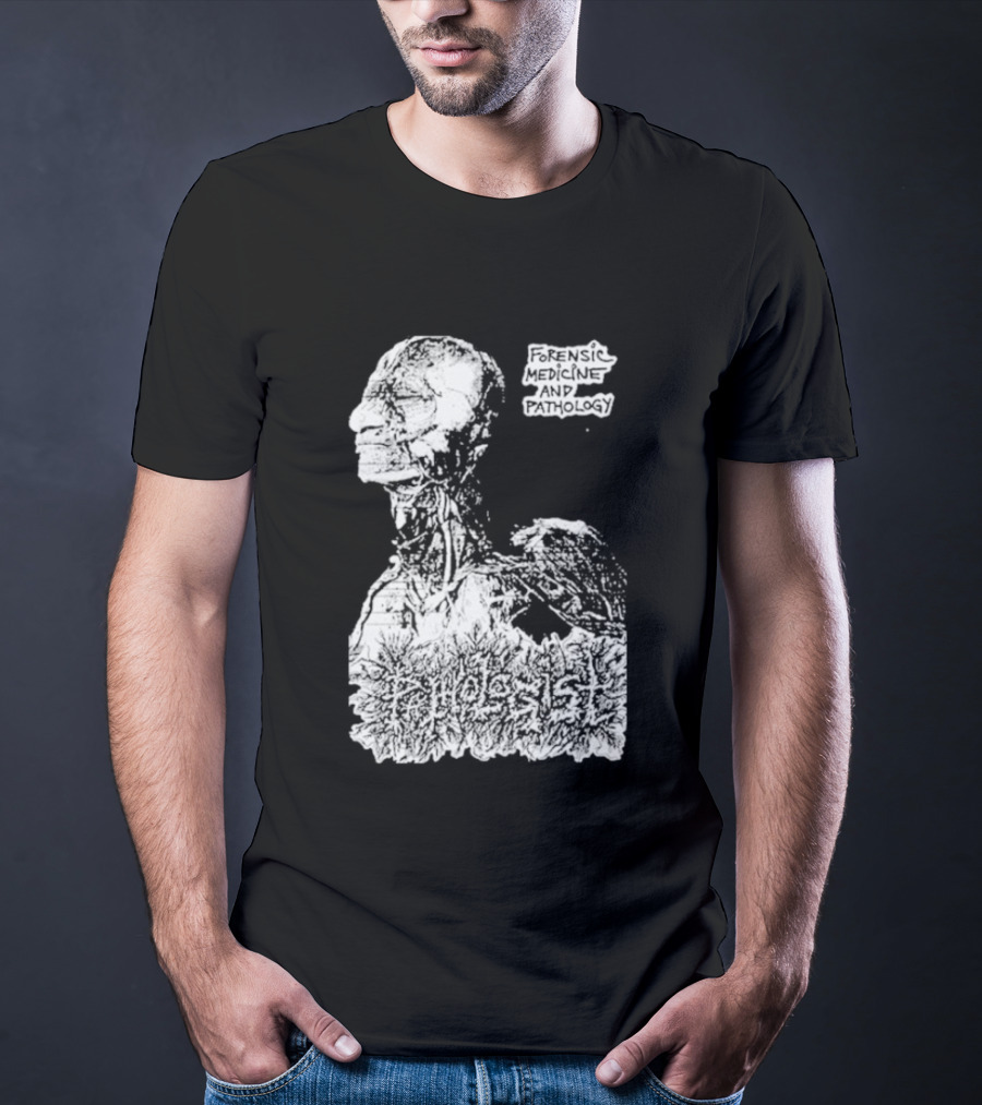 Pathologist Forensic Medicine And Pathology Anatomical Skull And Brain T-Shirt