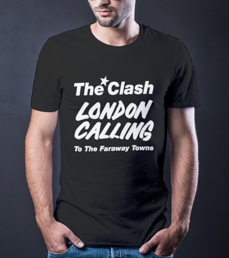 The Clash London Calling To The Faraway Towns T-Shirt
