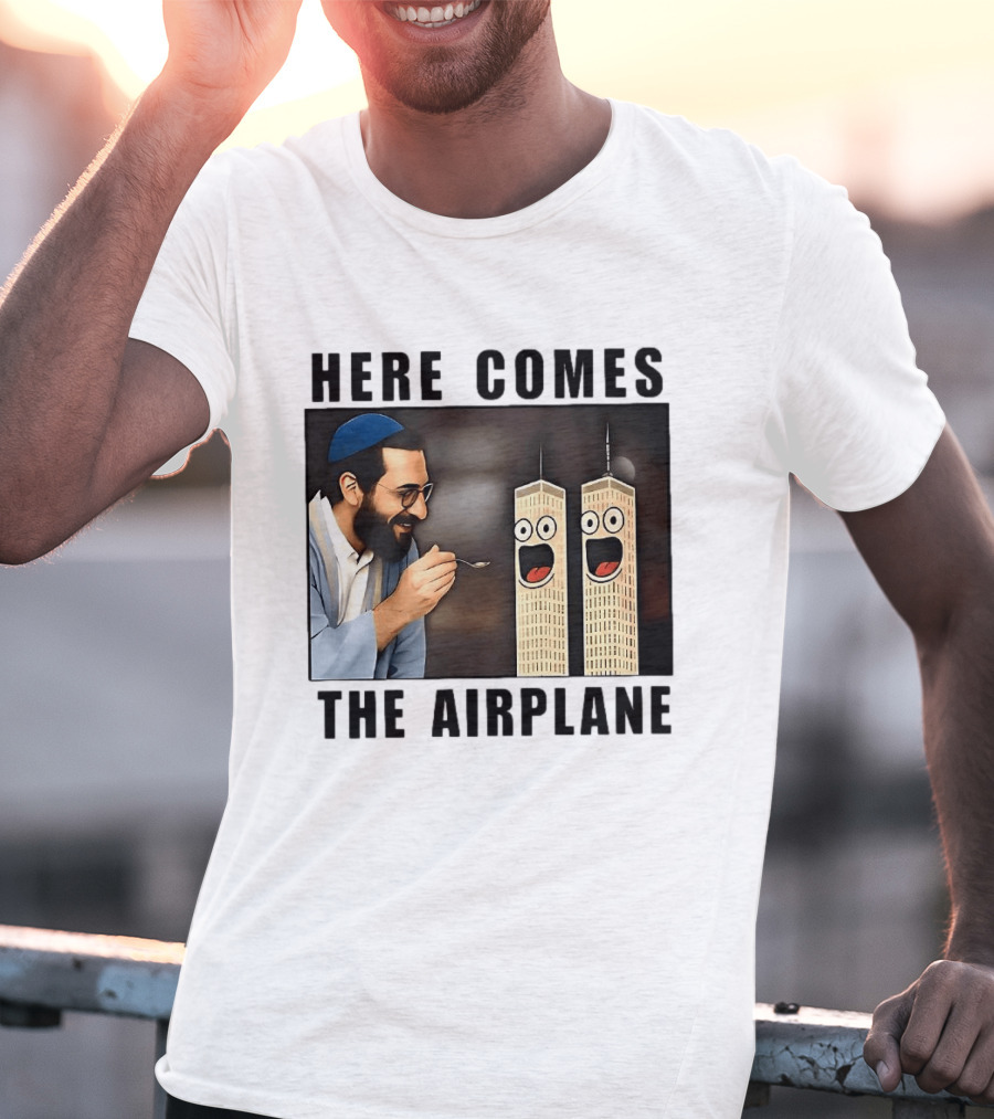 Here Comes The Airplane 9 11 Meme Twin Towers Comedy T-Shirt