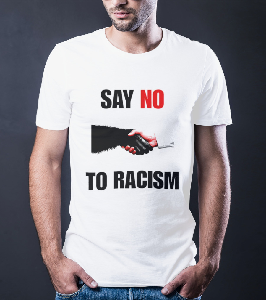 Say No To Racism Bigfoot Human Handshake Equality Message T-Shirt