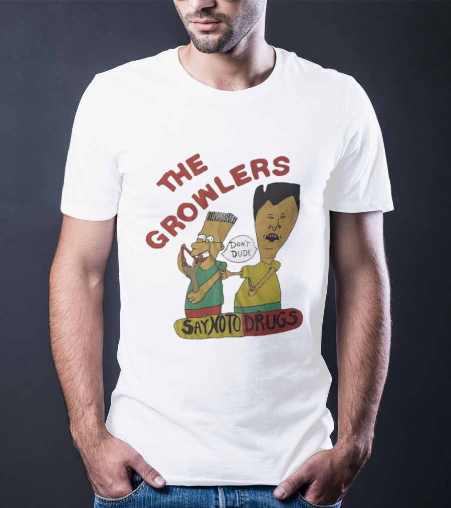 The Growlers Say No To Drugs Don't Dude T-Shirt