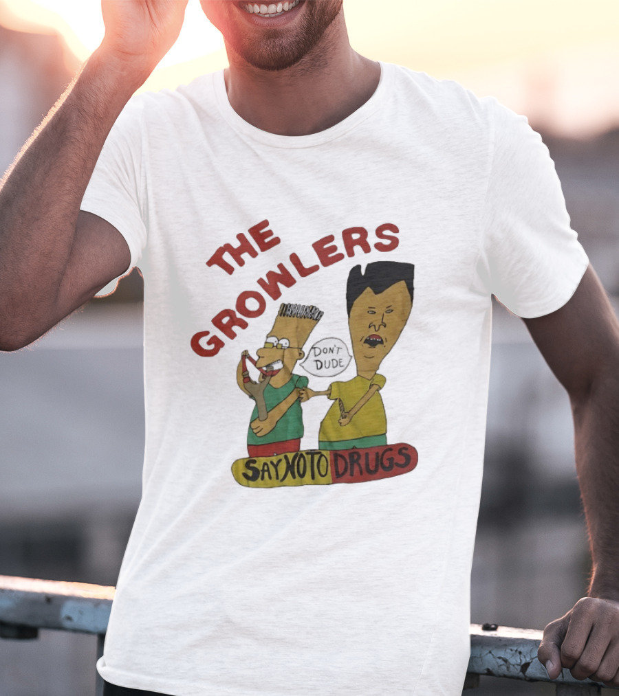 The Growlers Say No To Drugs Don't Dude T-Shirt