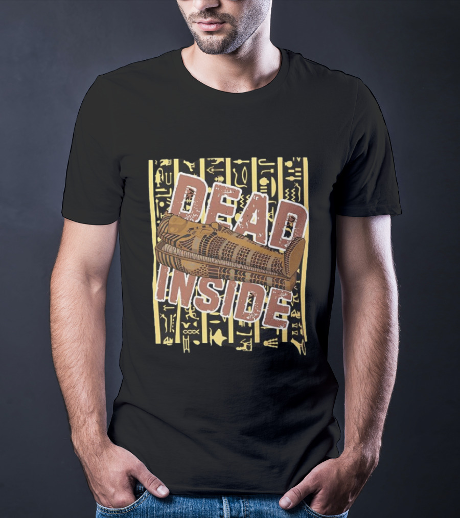 Egyptian Sarcophagus Mummy Dead Inside Ancient T-Shirt