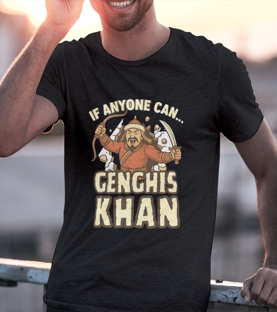 If Anyone Can Genghis Khan Mongol Empire Comic T-Shirt
