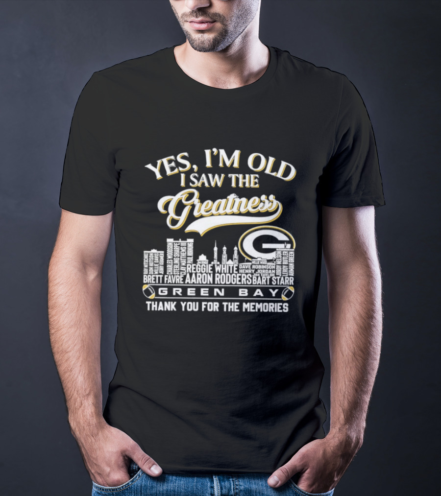 Yes I'm Old I Saw The Greatness Green Bay Skyline Thank You For The Memories T-Shirt