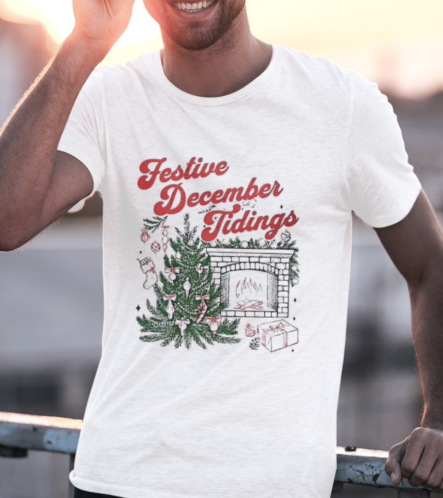 Festive December Tidings Christmas Tree Fireplace Holiday T-Shirt
