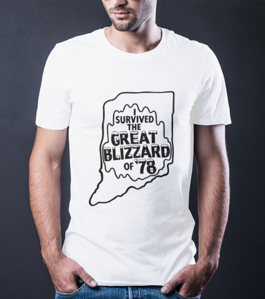 I Survived The Great Blizzard Of '78 Indiana T-Shirt