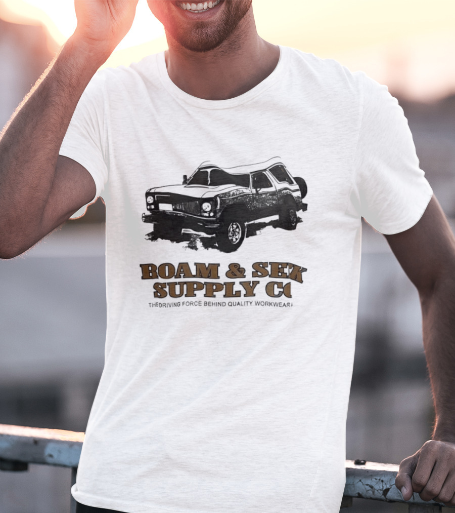 Roam & Sek Supply Co Classic Car Thriving Force Behind Quality Workwear T-Shirt