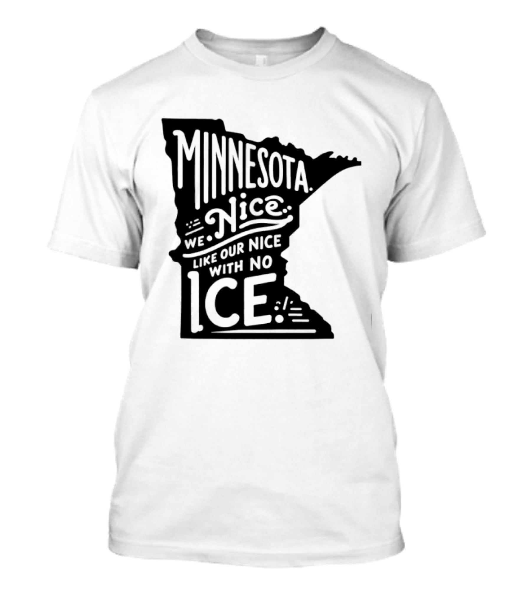 Minnesota Nice We Nice With No Ice State Map T-Shirt