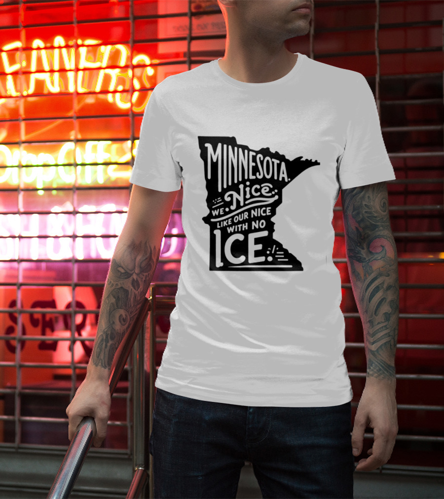 Minnesota Nice We Nice With No Ice State Map T-Shirt