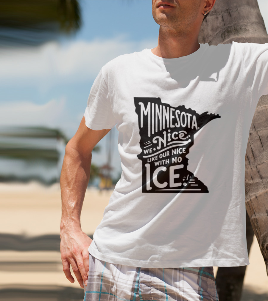 Minnesota Nice We Nice With No Ice State Map T-Shirt