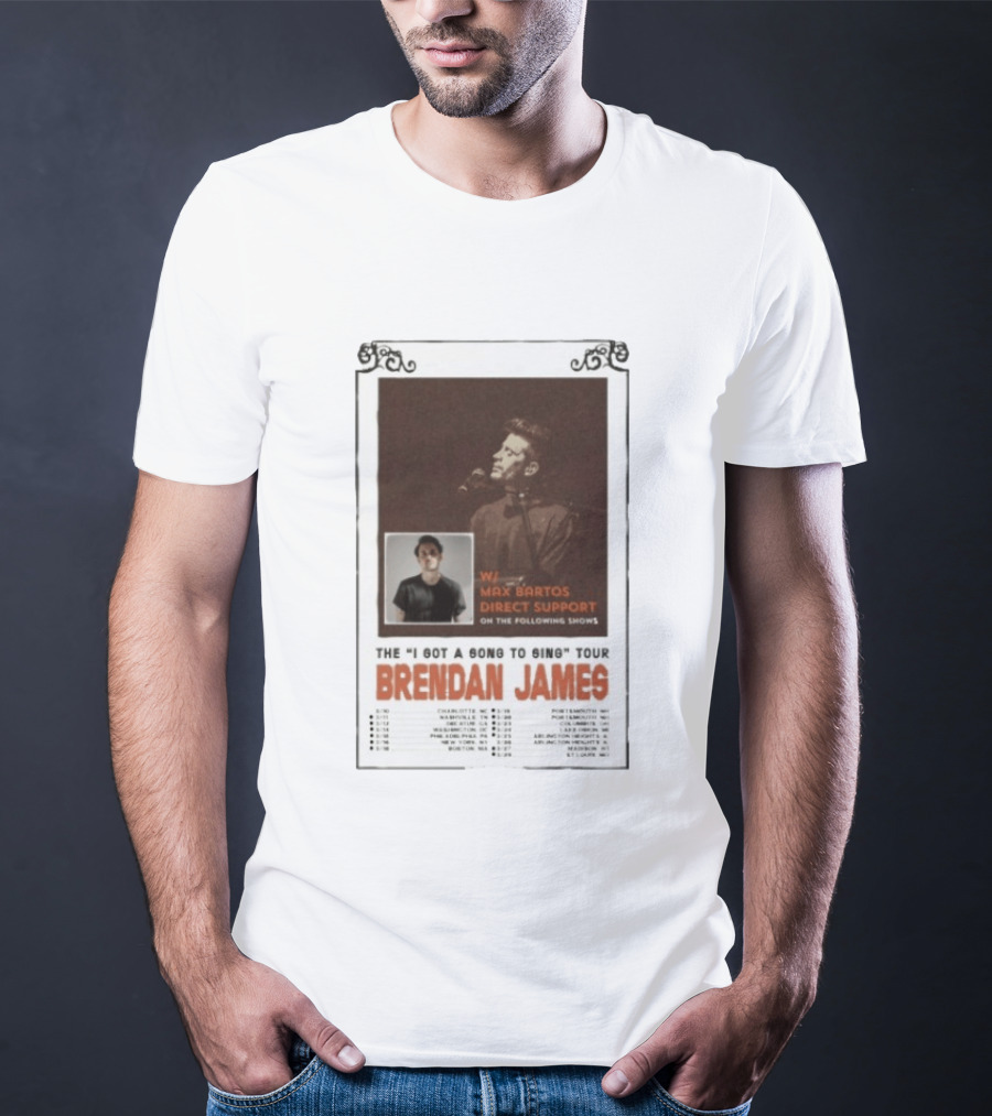 Brendan James The I Got A Song To Sing Tour 2026 With Max Bartos Direct Support T-Shirt