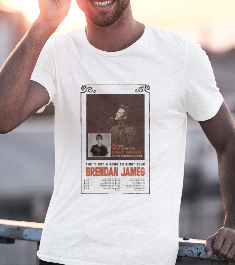 Brendan James The I Got A Song To Sing Tour 2026 With Max Bartos Direct Support T-Shirt