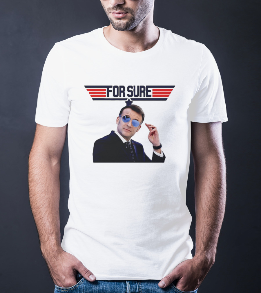 Emmanuel Macron For Sure Top Gun Parody Aviator Sunglasses T-Shirt