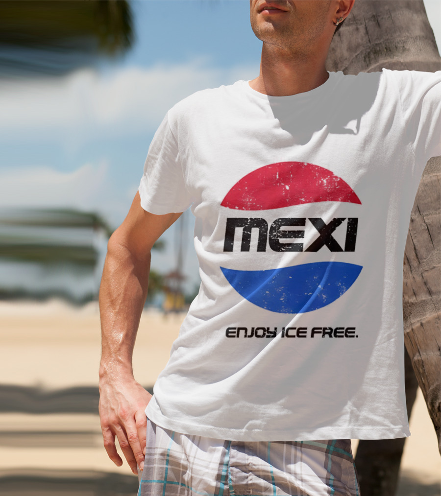 Mexi Enjoy Ice Free Red Blue Iconic Beverage Humor T-Shirt