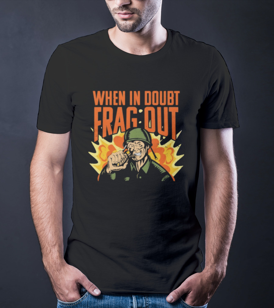 When In Doubt Frag Out Cappy Army Explosion T-Shirt