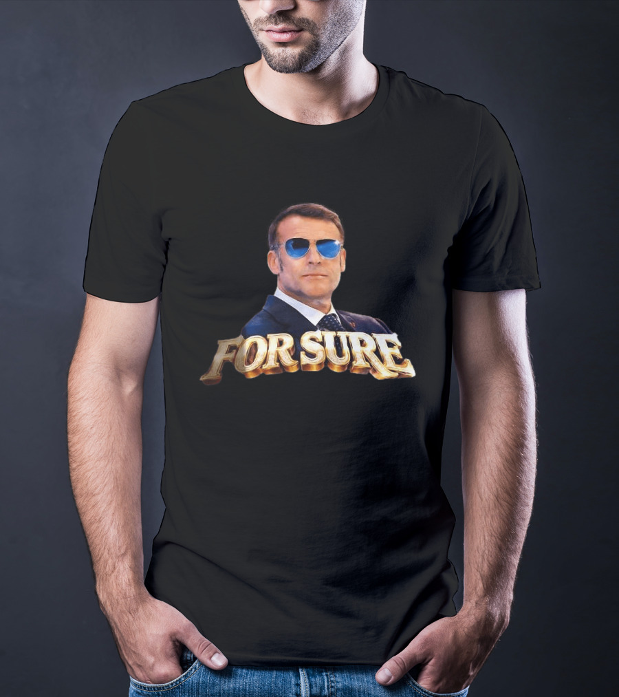 FOR SURE Emmanuel Macron Sunglasses T-Shirt