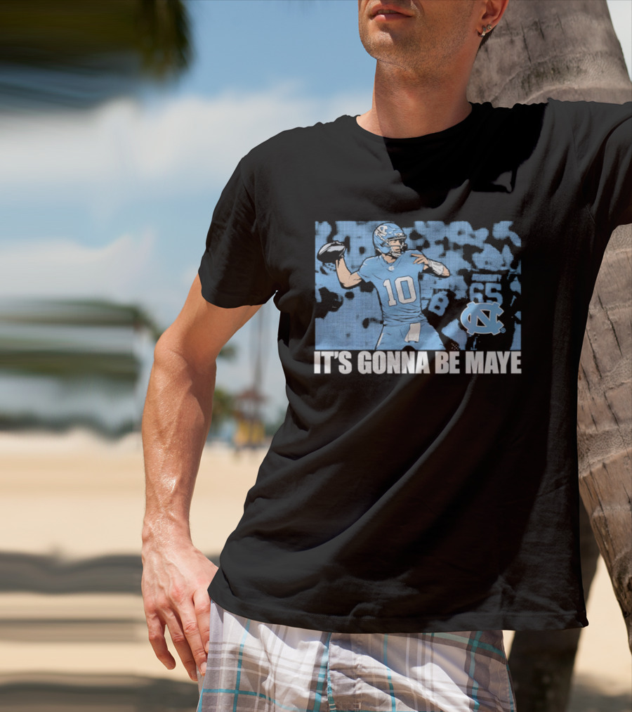 North Carolina Tar Heels No 10 It's Gonna Be Maye T-Shirt