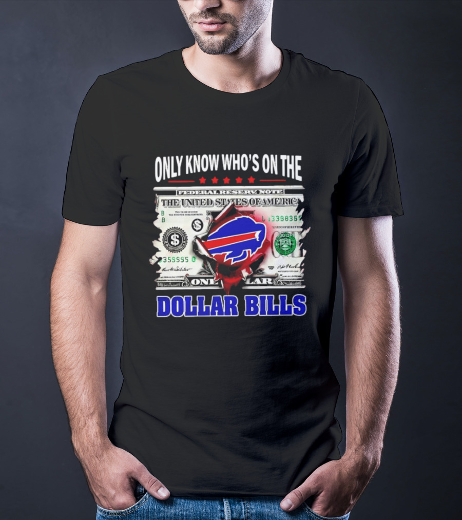 Only Know Who's On The Dollar Bills Federal Reserve Note United States Of America T-Shirt