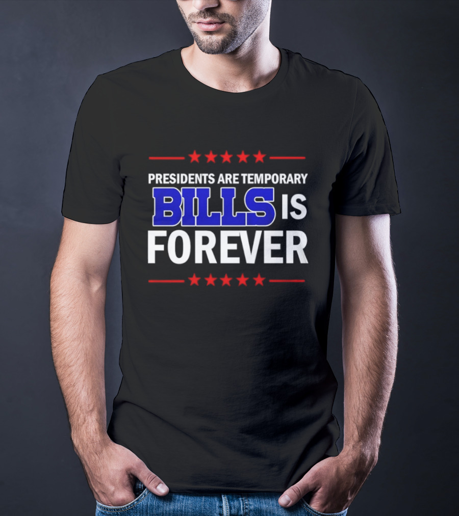 Presidents Are Temporary Bills Is Forever Red Stars Blue T-Shirt