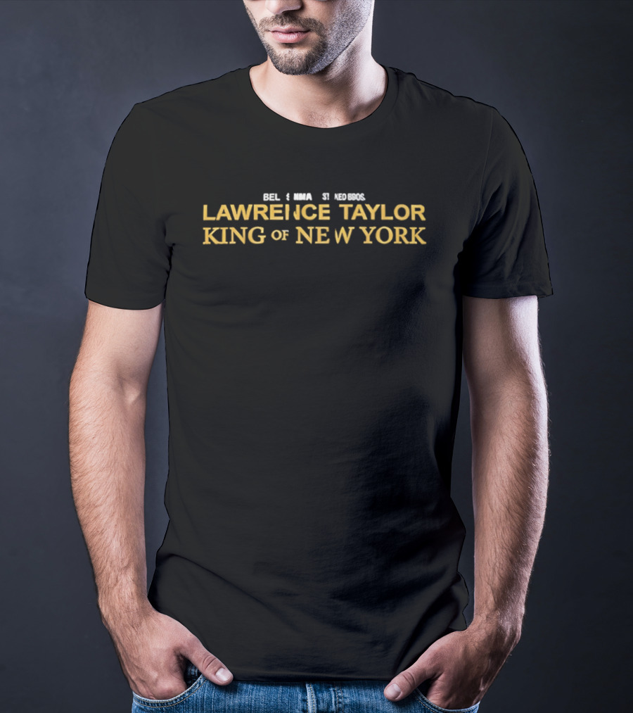 Rel 3 Mna Si Hombres Lawrence Taylor King Of New York T-Shirt