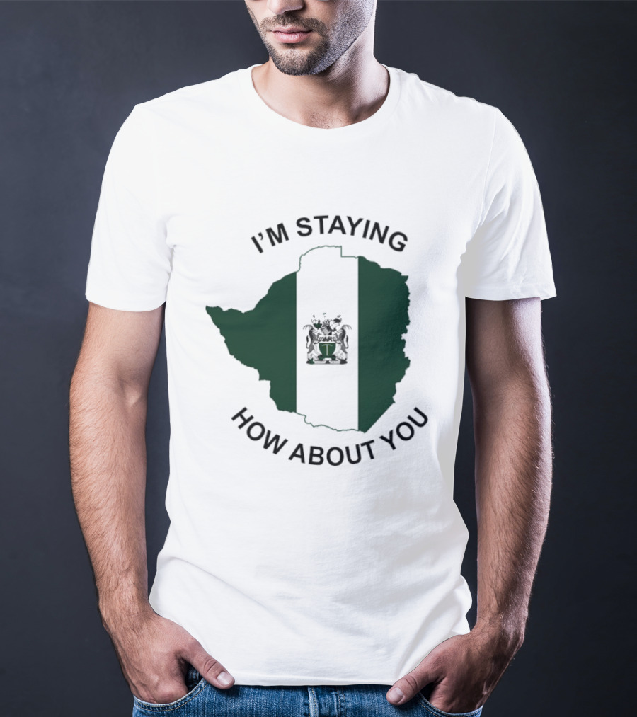 I'm Staying How About You Rhodesia Flag Map T-Shirt