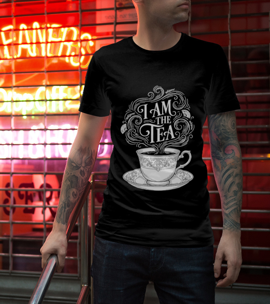 I Am The Tea Elegant Cup Typography Humor T-Shirt