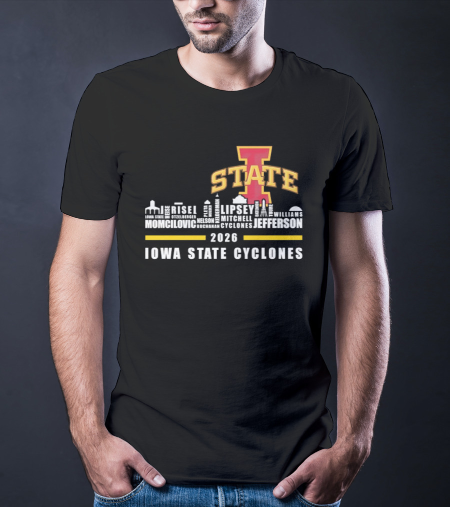 Iowa State Cyclones 2026 Lipsey Morgan Otzelberger Jefferson Ames Iowa T-Shirt