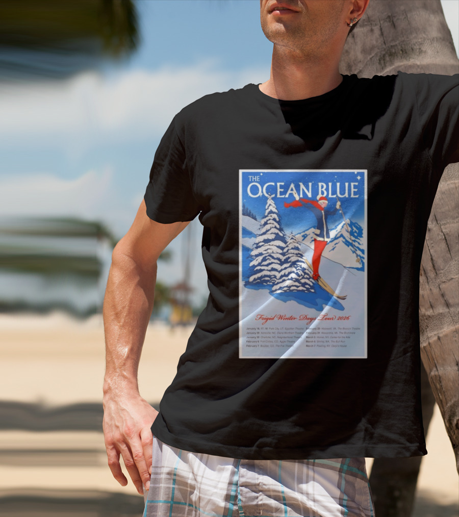 The Ocean Blue Frigid Winter Days Tour 2026 With Skiing Santa And Show Dates T-Shirt