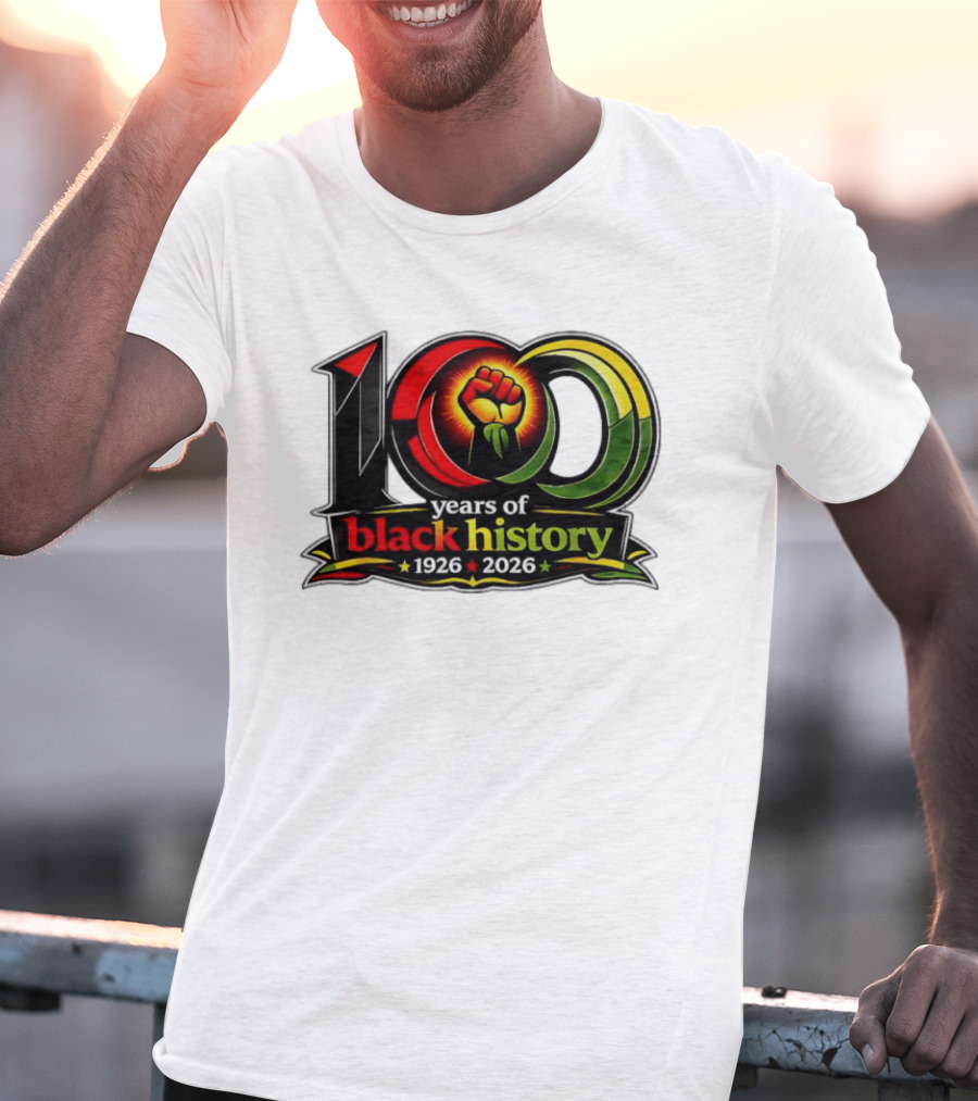 1926 2026 100 Years Of Black History Month Centennial Fist T-Shirt