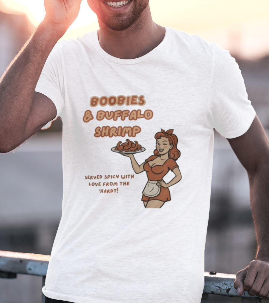 Boobies & Buffalo Shrimp Served Spicy With Love From The Hardt Retro Waitress T-Shirt
