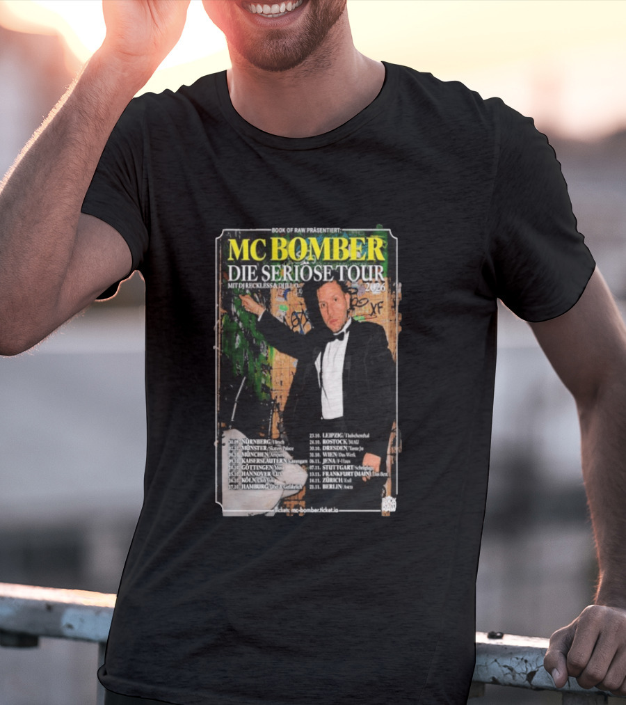 MC Bomber Die Seriose Tour 2026 Mit DJ Reckless DJ Dlex Tour Dates Book Of Raw Präsentiert T-Shirt