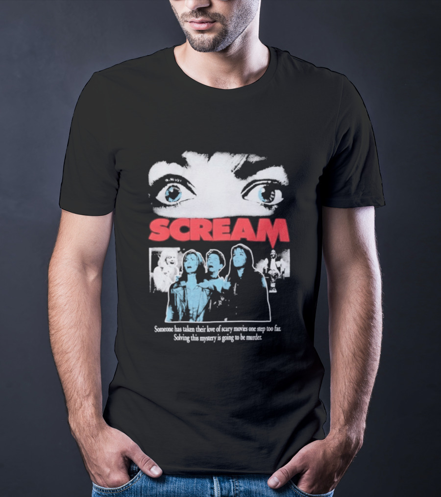 Scream Someone Has Taken Their Love Of Scary Movies One Step Too Far Solving This Mystery Is Going To Be Murder Eyes Faces T-Shirt