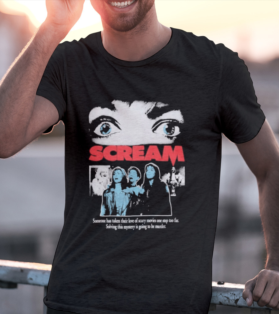 Scream Someone Has Taken Their Love Of Scary Movies One Step Too Far Solving This Mystery Is Going To Be Murder Eyes Faces T-Shirt