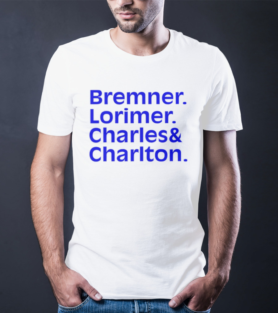 Bremner Lorimer Charles Charlton Football Legends T-Shirt