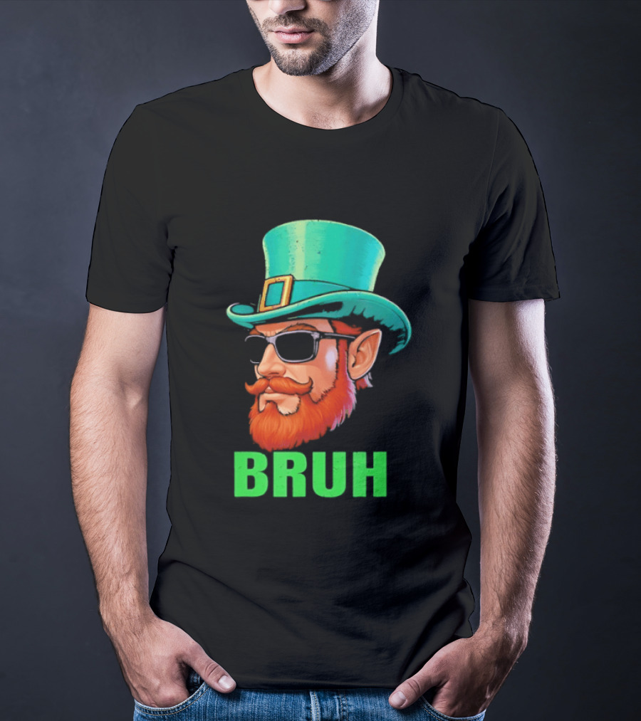 Leprechaun Bruh St Patricks Day Irish Humor T-Shirt