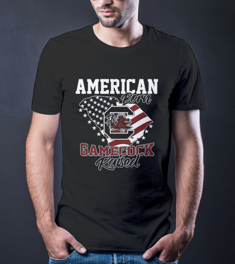 American Born Gamecock Raised South Carolina Gamecocks Patriotic Spirit T-Shirt