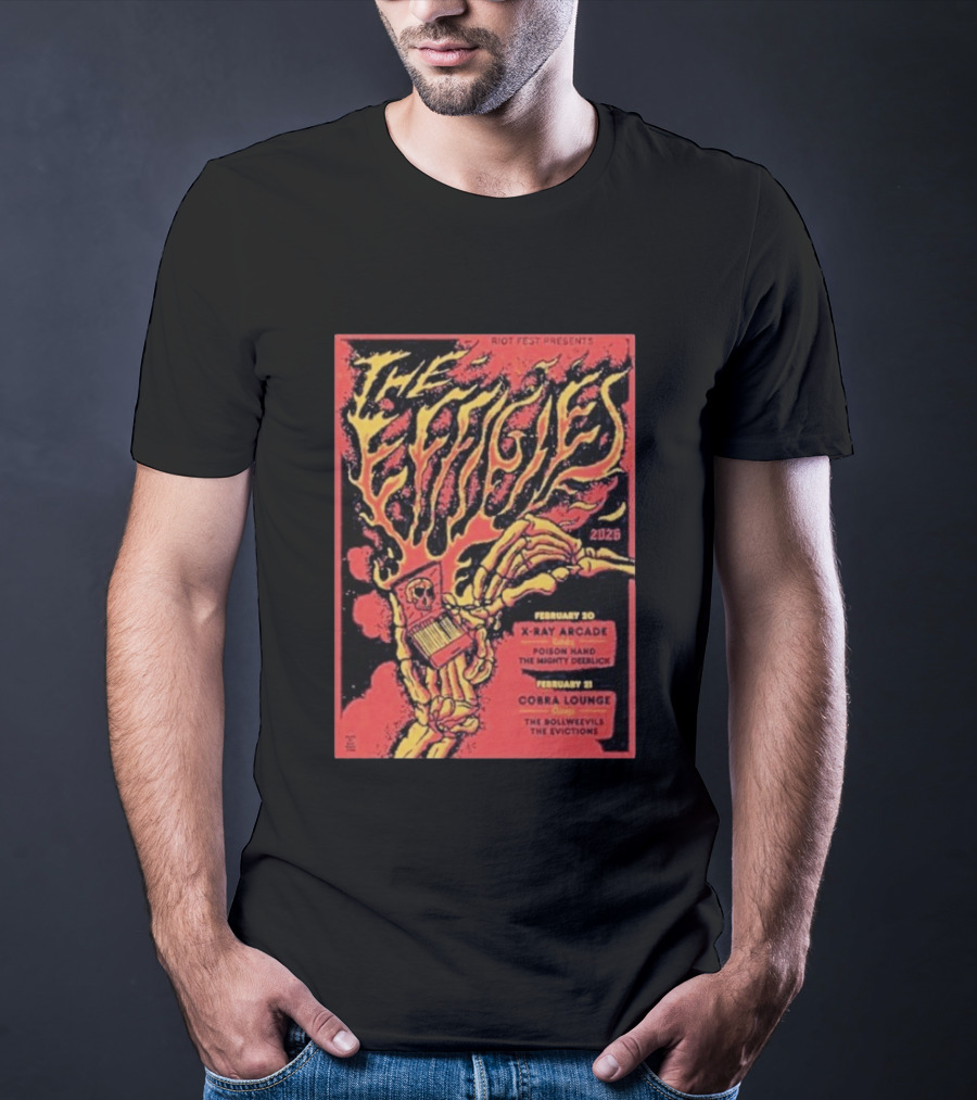 Riot Fest Presents The Effigies Live February 21 2026 At Cobra Lounge With The Bollweevils And The Evictions T-Shirt
