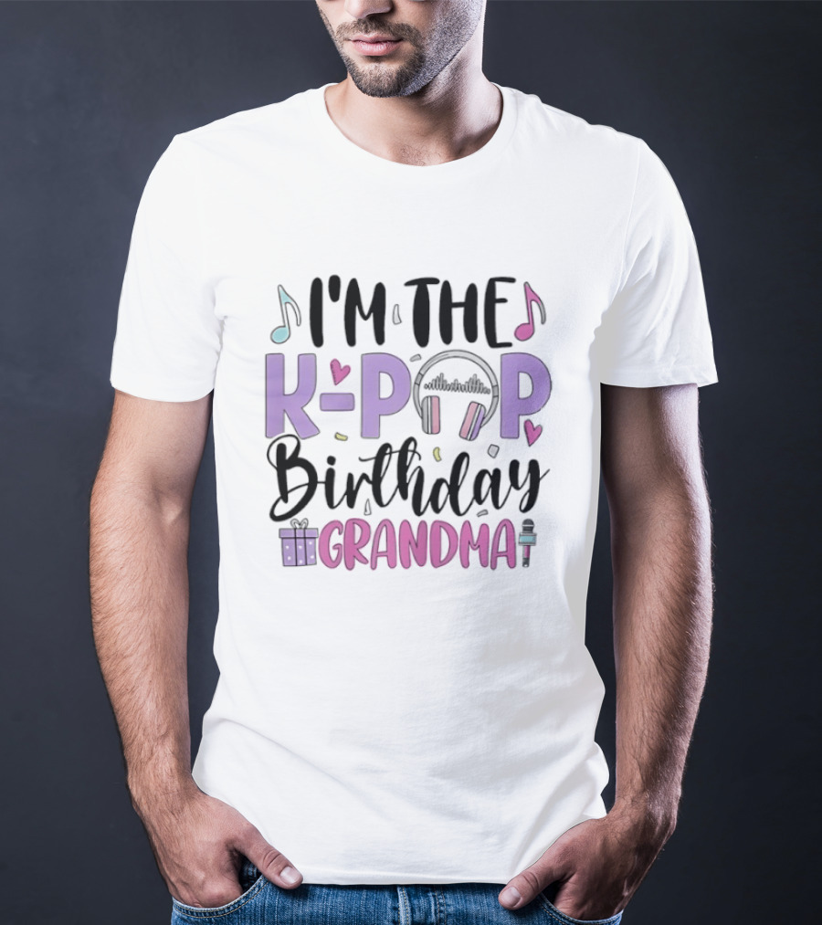 I'M The K Pop Birthday Grandma Party Music Note Gifts T-Shirt