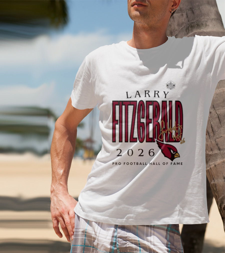Larry Fitzgerald 2026 Pro Football Hall Of Fame Arizona Cardinals HOF Inductees T-Shirt