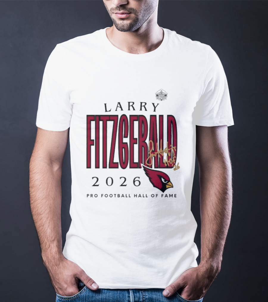 Larry Fitzgerald 2026 Pro Football Hall Of Fame Arizona Cardinals HOF Inductees T-Shirt